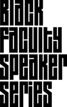 Black Faculty Speaker Series logo